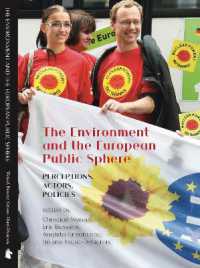 The Environment and the European Public Sphere : Perceptions, Actors, Policies