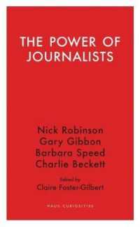 The Power of Journalists (Haus Curiosities)