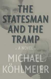 Statesman and the Tramp : A Novel -- Paperback / softback