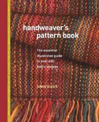 Handweaver's Pattern Book : The Essential Illustrated Guide to over 600 Fabric Weaves