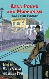 Ezra Pound and Modernism : The Irish Factor