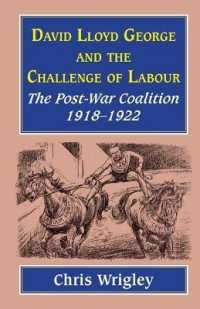 Lloyd George and the Challenge of Labour : The Post-War Coalition 1918-1922