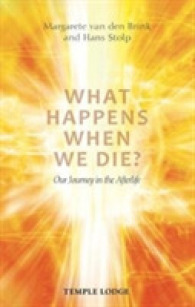 What Happens When We Die? : Our Journey in the Afterlife