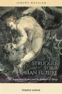 The Struggle for a Human Future : 5G, Augmented Reality and the Internet of Things