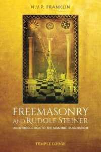 Freemasonry and Rudolf Steiner : An Introduction to the Masonic Imagination
