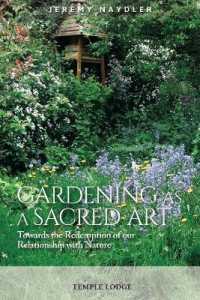 Gardening as a Sacred Art : Towards the Redemption of our Relationship with Nature