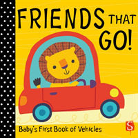 Friends that go! : Baby's First Book of Vehicles (Friends) （Board Book）
