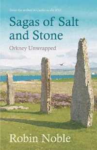 Sagas of Salt and Stone : Orkney unwrapped