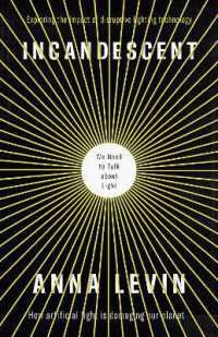 Incandescent : We Need to Talk about Light