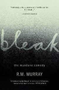 Bleak : The Mundane Comedy
