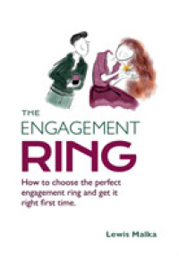 The Engagement Ring : How to choose the perfect engagement ring and get it right first time （2ND）