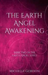The Earth Angel Awakening (Earth Angel Series) （3RD）