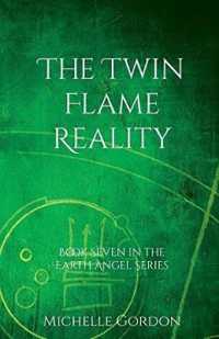 The Twin Flame Reality (Earth Angel Series) （2ND）
