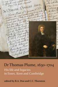 Dr Thomas Plume, 1630-1704 : His life and legacies in Essex, Kent and Cambridge