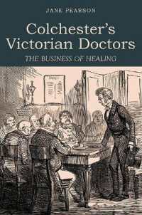 Colchester's Victorian Doctors : The Business of Healing