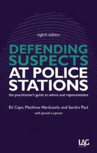 Defending Suspects at Police Stations : the practitioner's guide to advice and representation （8TH）