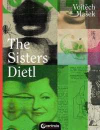 The Sisters Dietl (Life)