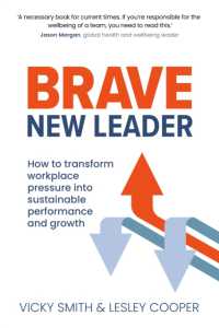 Brave New Leader : How to Transform Workplace Pressure into Sustainable Performance and Growth