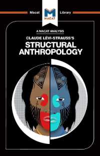 ＜100ページで学ぶ名著＞レヴィ＝ストロース『構造人類学』<br>An Analysis of Claude Levi-Strauss's Structural Anthropology (The Macat Library)
