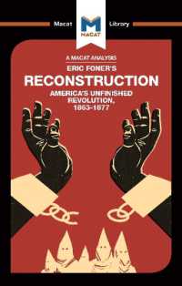＜100ページで学ぶ名著＞再建期：アメリカ未完の革命1863-1877年<br>Reconstruction in America (The Macat Library)