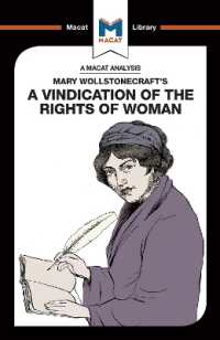 ＜100ページで学ぶ名著＞メアリ・ウルストンクラフト『女性の権利の擁護』<br>An Analysis of Mary Wollstonecraft's a Vindication of the Rights of Woman (The Macat Library)