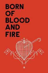 Born of Blood and Fire : On the Origins, Evolution, History and Practices of the Haitian Petwo Rite