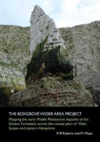 The Boxgrove Wider Area Project : Mapping the early Middle Pleistocene deposits of the Slindon Formation across the coastal plain of West Sussex and eastern Hampshire (Spoilheap Monograph)