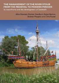 The management of the River Stour from the medieval to modern periods: its waterfronts and the development of Sandwich (Spoilheap Occasional Papers)