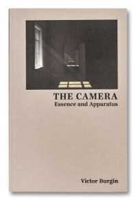 The Camera: Essence and Apparatus