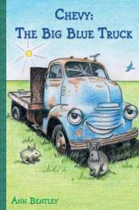 Chevy : The Big Blue Truck
