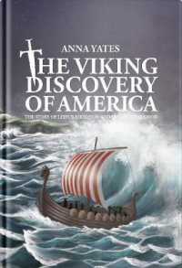 The Viking Discovery of America : The Story of Leifur Eiriksson and Vinland the Good （2ND）