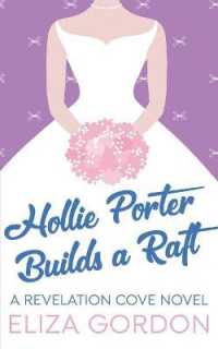 Hollie Porter Builds a Raft (Revelation Cove)