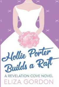 Hollie Porter Builds a Raft (Revelation Cove)