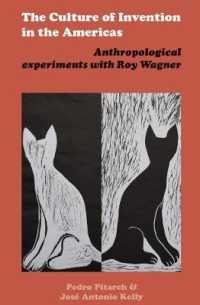 The Culture of Invention in the Americas : Anthropological Experiments with Roy Wagner