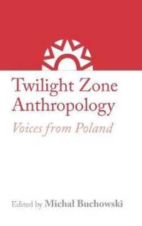 Twilight Zone Anthropology : Voices from Poland (The Royal Anthropological Institute Country Series)