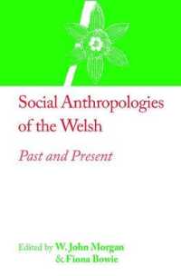 Social Anthropologies of the Welsh : Past and Present (The Rai Country Series)