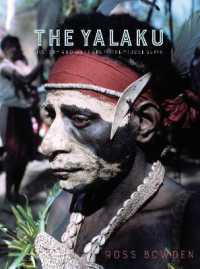 The Yalaku : History and Warfare in the Middle Sepik