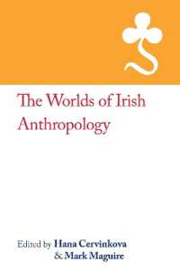 The Worlds of Irish Anthropology (The Rai Country Series)