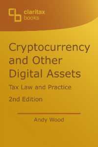 Cryptocurrency and Other Digital Assets : Tax Law and Practice （2ND）