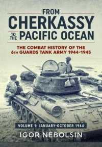 From Cherkassy to the Pacific Ocean : The Combat History of the 6th Guards Tank Army: January-october 1944 〈1〉