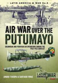 Air War over the Putumayo : Colombian and Peruvian air operations during the 1932-1933 conflict (Latin America@war)
