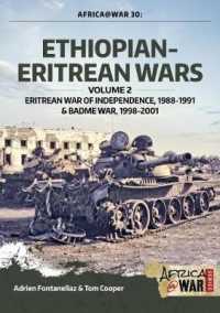 Ethiopian-Eritrean Wars, Volume 2 : Eritrean War of Independence , 1988-1991 & Badme War, 1998-2001 (Africa@war)