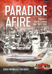 Paradise Afire, Volume 1 : The Sri Lankan War, 1971-1987 (Asia@war)