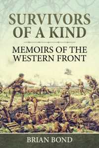 Survivors of a Kind : Memoirs of the Western Front -- Hardback