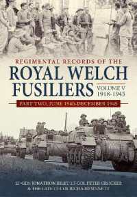 Regimental Records of the Royal Welch Fusiliers : Volume V - 1918-1945, Part 2 - June 1940 - December 1945