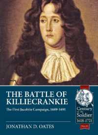 The Battle of Killiecrankie : The First Jacobite Campaign, 1689-1691 (Century of the Soldier 1618-1721)