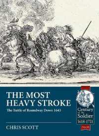 The Most Heavy Stroke : The Battle of Roundway Down 1643 (Century of the Soldier 1618-1721)