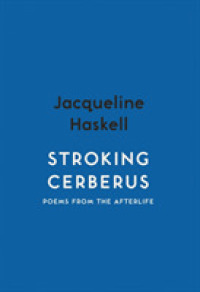 Stroking Cerberus : Poems from the Afterlife (Spotlight Books)