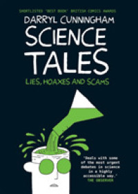 Science Tales : Lies, Hoaxes and Scams