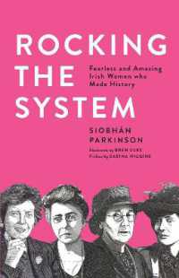 Rocking the System : Fearless and Amazing Irish Women who Made History